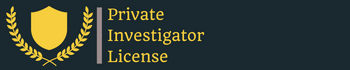 Private Investigator License Requirements By State